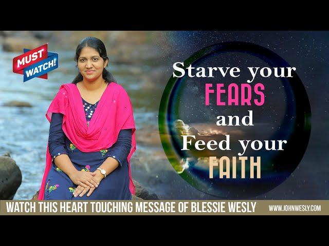 Starve Your Fears And Feed Your Faith | Blessie Wesly English Worship | John Wesly Ministries