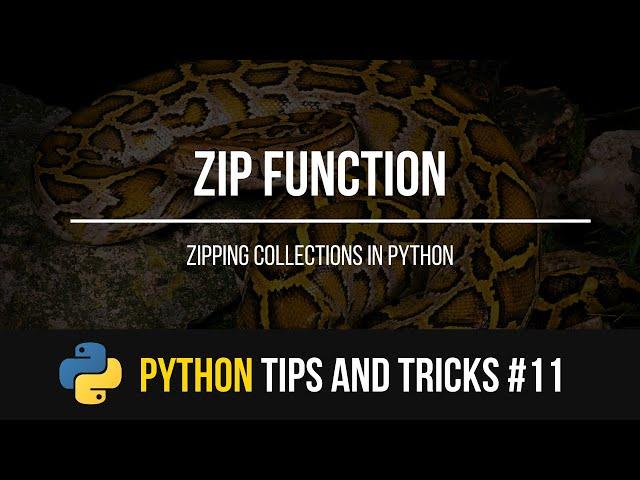 Zip Function - Python Tips and Tricks #11