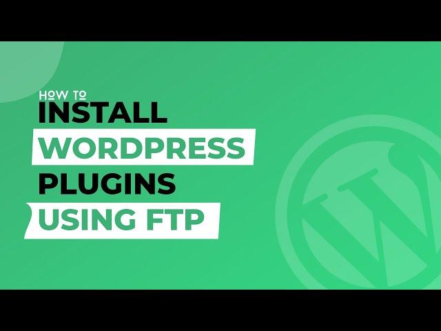 How to Install WordPress Plugin Instantly Using FTP (6 Simple Steps) Part-2