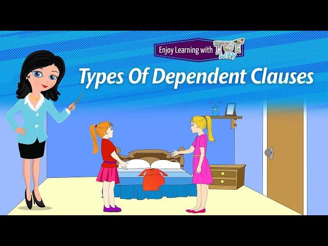 Types Of Dependent Clauses | English | Grade-5 | Tutway |