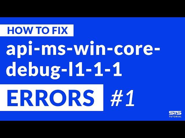 api-ms-win-core-debug-l1-1-1.dll Missing Error | Windows | 2020 | Fix #1