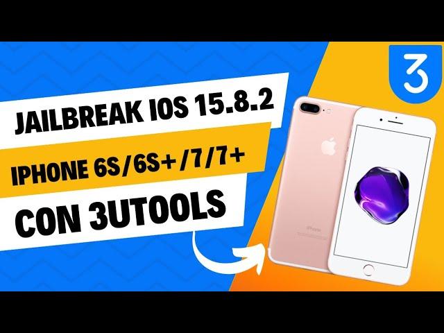 Como Hacer Jailbreak IOS 15.8.2 Iphone 6s/6s+/7/7+ Con 3utools Rootless DOPAMINE