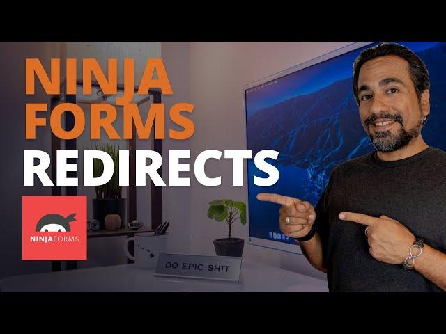Ninja Forms Redirects and User Retention for better Wordpress Forms