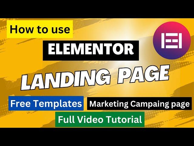 Elementor Landing Page Tutorial | Free Starter Templates | How to create landing page free