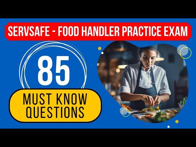 ServSafe 2025 Test Answers - Food Handler Practice Exam (85 Must Know Questions)