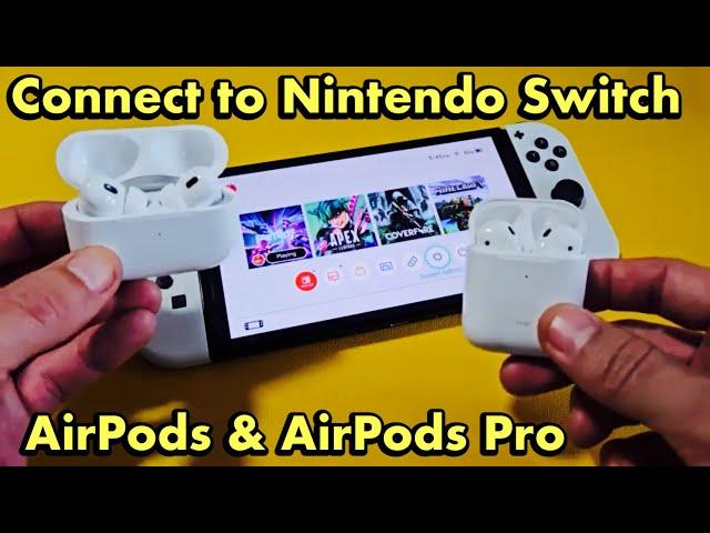 AirPods: How to Pair & Connect to Nintendo Switch