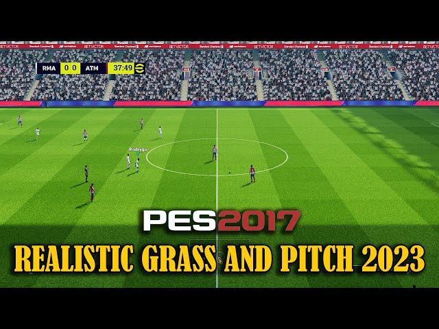 PES 2017 REALISTIC GRASS AND PITCH 2023