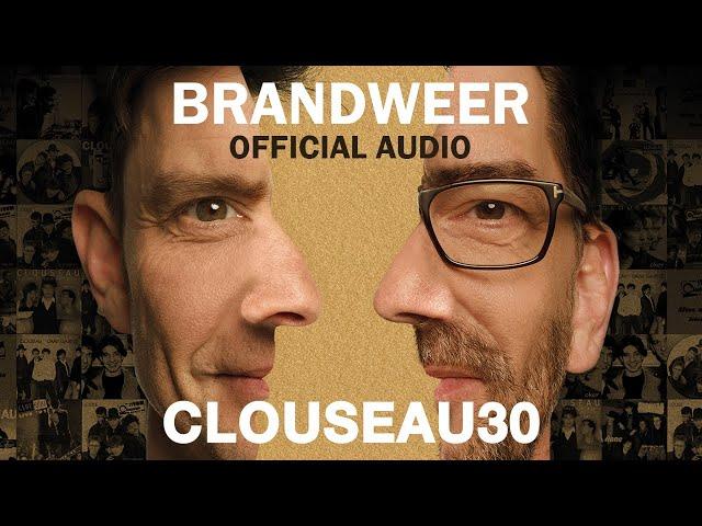 Clouseau - Brandweer (Official Audio)