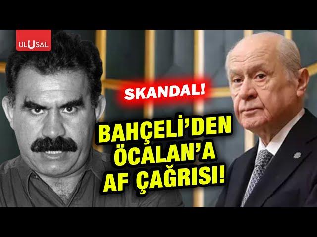 Devlet Bahçeli Abdullah Öcalan için af çağrısı yaptı!