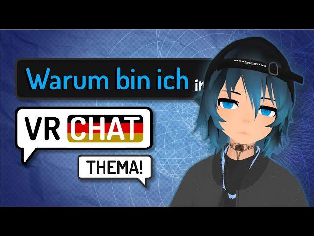 Was zieht mich nach VRChat - Was hält mich hier? VRChat Voll Deutsch