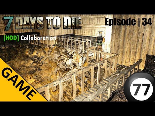 7 Days to Die | HOD Collaboration | Episode 34 | Base Building Resumed - The Walkway Inside