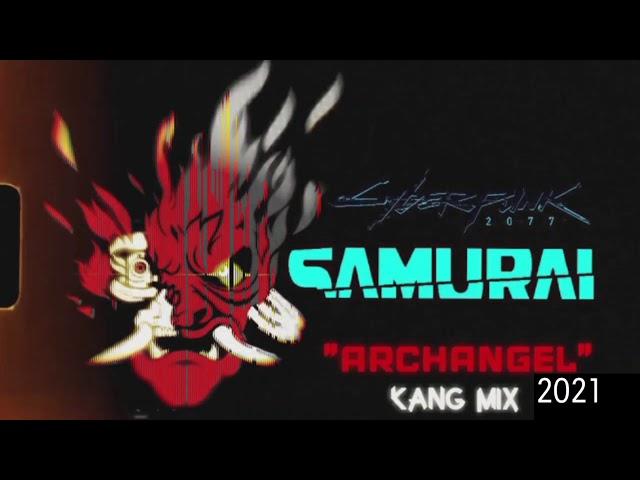 "Archangel" - SAMURAI - [Kang Mix]
