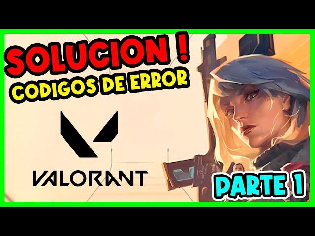  SOLUCIÓN a TODOS los CÓDIGOS de ERROR de VALORANT - Parte 1