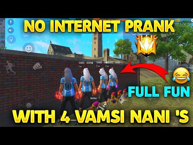 No internet Prank With 4 Vamsi Nanis || Full Fun || Vamsi Nani Gaming || Garena Free fire Telugu