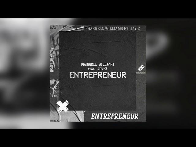 Pharrell Williams - Entrepreneur (ft. Jay Z)