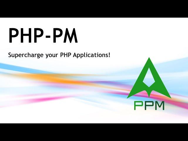 PHP-PM - The PHP Process Manager