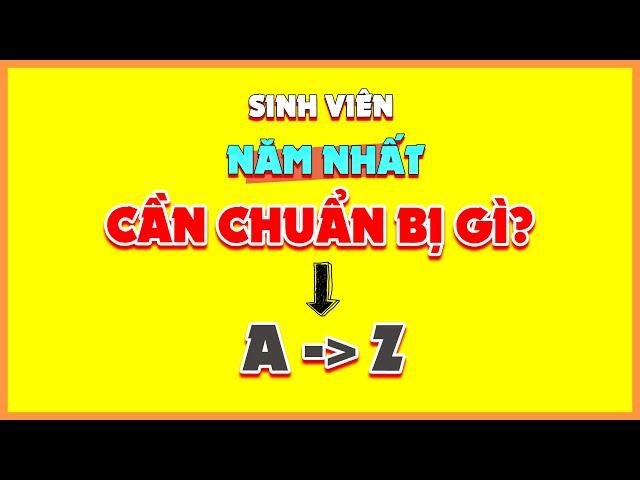 Sinh Viên Năm Nhất Cần Chuẩn Bị Những Gì Để Bắt Đầu Ở Đại Học? | Chuyện Đại Học #13 | SuperTeo