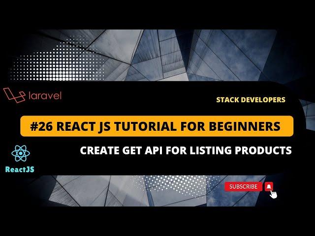 #26 React JS Tutorial with Laravel | Create GET API for Listing Products | Categories Products API