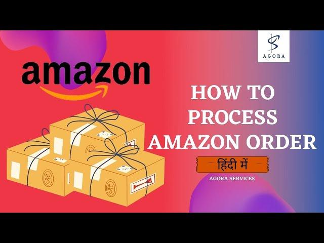 How To Process Amazon Orders in bulk 2021 Step-By-Step Guide |  amazon first order processing
