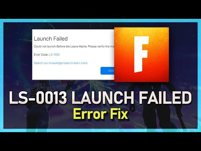 How To Fix Fortnite LS-0013 Error Easily