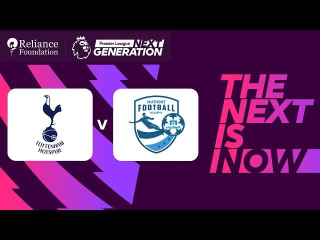 Tottenham Hotspur vs Muthoot FA | Premier League Next Generation Cup 2024