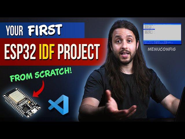 ESP32 - How to create your First ESP IDF project (From Scratch)