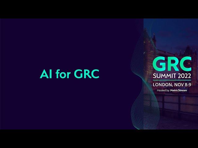 Artificial Intelligence for GRC (GRC Summit 2022)