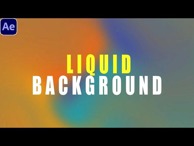 Easy Liquid Background Animation | After Effects Tutorial