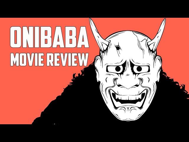 Onibaba | 1964 | Movie Review | Masters of Cinema # 55 | Blu-Ray |