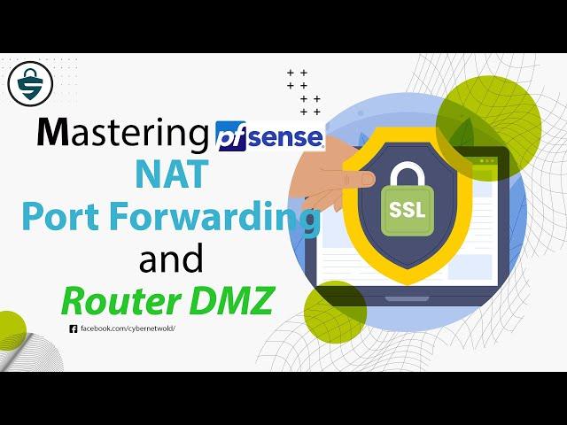 Mastering pfSense NAT Port Forwarding and Router DMZ Configuration