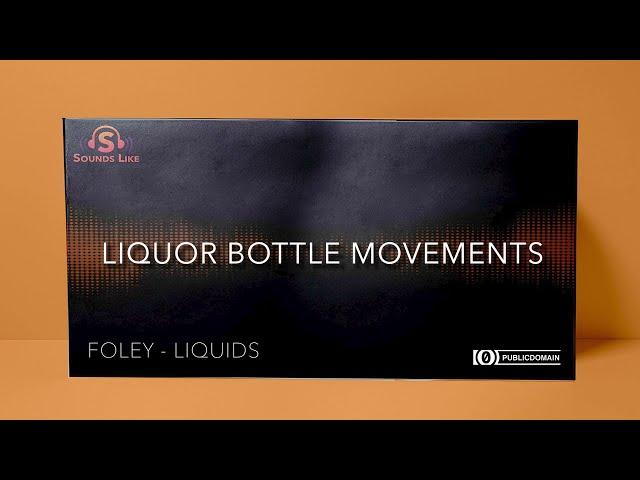 Liquor Bottle Movements Sound Effect