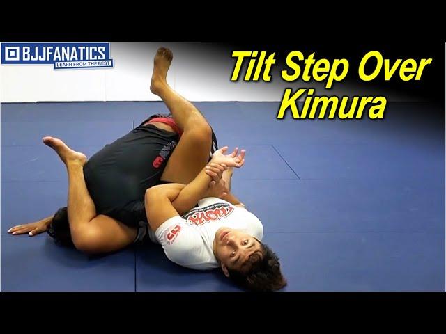 Tilt Step Over Kimura by Josh Cisneros