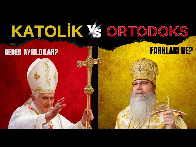 Hristiyanlıkta  ( Katolik  ve Ortodoks )  Farkı