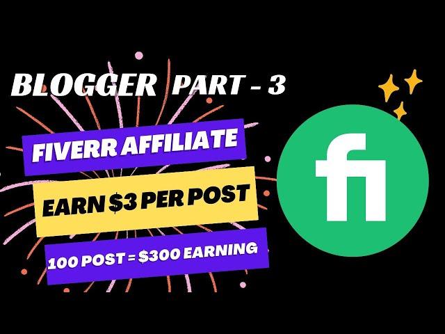 Fiverr Affiliate Marketing 2025 | Earn $300 Per 100 Post | Blogger Part 3 | In Tamil