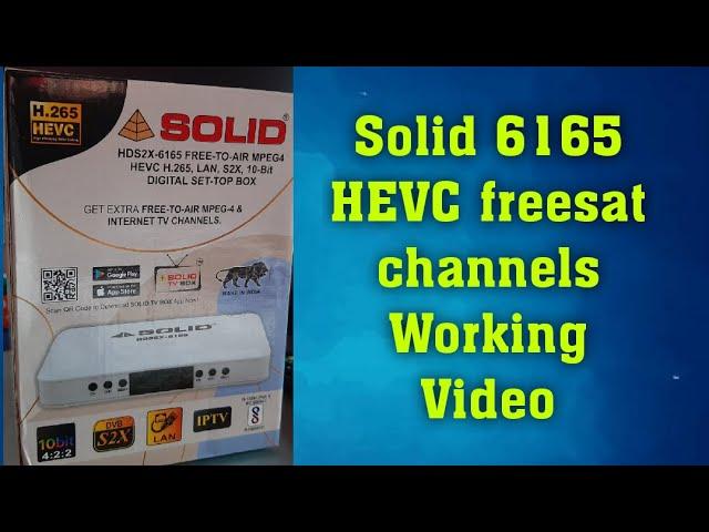 Freesat HEVC Channels Working Video Solid 6165 HEVC S2X Receiver