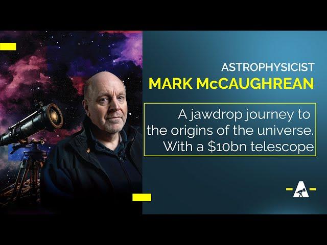 Mark McCaughrean on the story of JWST & the mysteries of the universe | SYNAPSE 2024