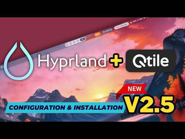 Advanced HYPRLAND and QTILE setup with dotfiles 2.5. New WAYBAR Theme, news for Qtile X11 & Wayland