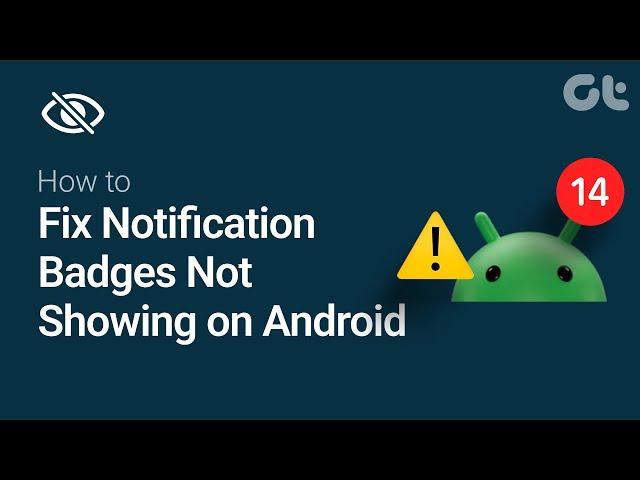 How to Fix Notification Badges Not Showing on Android Phones Including Samsung Phones