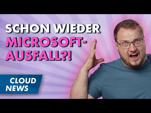 Gründe für den Azure-Ausfall | Kosten für nicht-genutzte OneDrives | & mehr