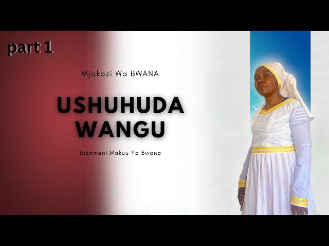 USHUHUDA WA FAILA MACHOZI | Part 1