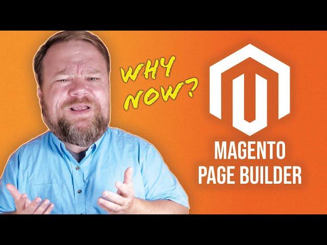 WHY would Adobe release Page Builder to Magento Open Source?