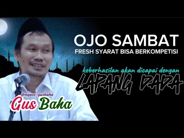 GUS BAHA || JANGAN MENGELUH! 'KAMU ORANG HEBAT' @ngaos-gusbaha