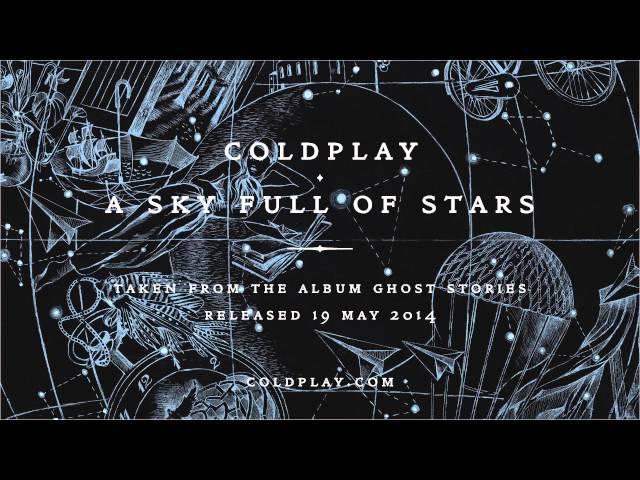 Coldplay - A Sky Full Of Stars (Official audio)