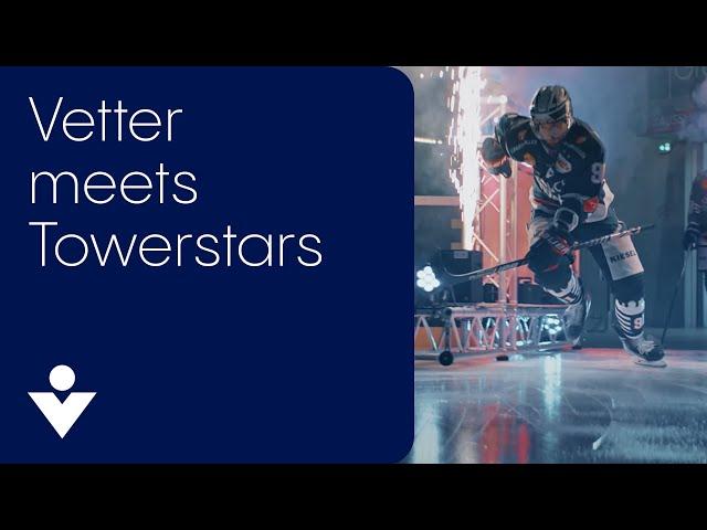 Vetter meets Towerstars