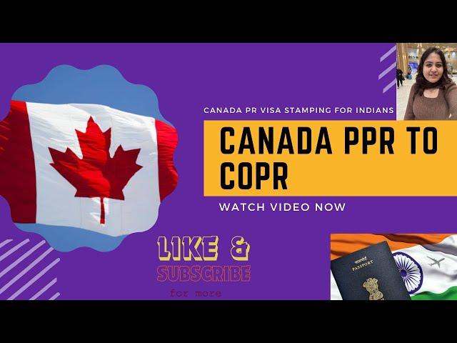 For Canada PR||Passport submission request PPR to PR Visa & COPR ||PR VISA timeline in India