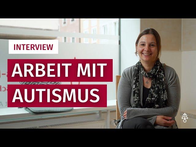 So ist die Arbeit mit Menschen mit Autismus | Interview mit Julia