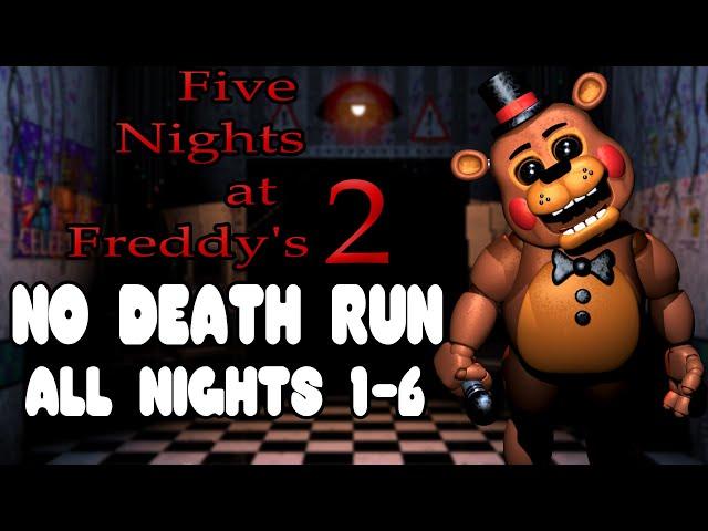 FNaF 2 - No Death Run Completed (Nights 1-6)