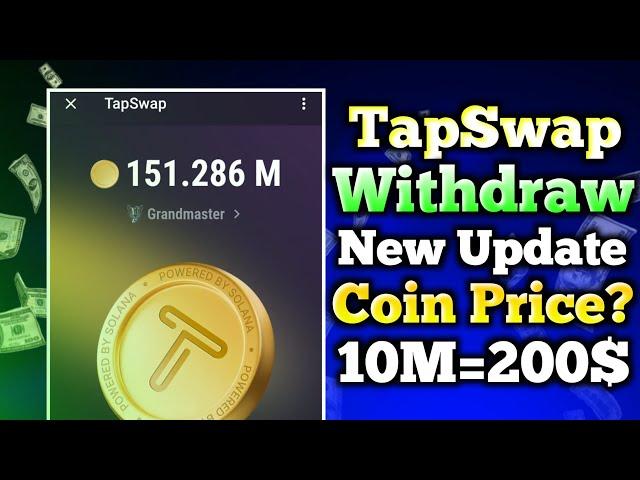 Tapswap Withdraw Update | Tapswap Coin Price | Tapswap Coin Price Update | TapSwap Price