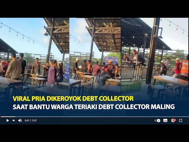 Viral Pria Dikeroyok Debt Collector, Saat Bantu Warga yang Teriaki Debt Collector Maling