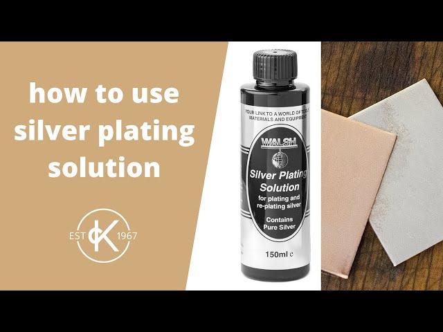 How To Use Silver Plating Solution | Kernowcraft